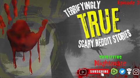 5 Terrifyingly True Scary Reddit Stories - Episode 3
