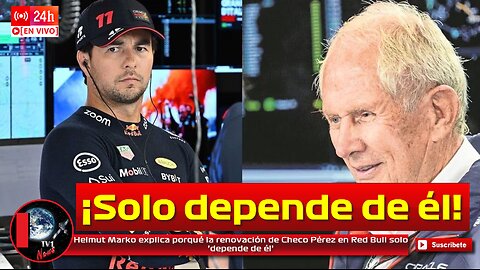 Helmut Marko explica porqué la renovación de Checo Pérez en Red Bull solo 'depende de él'
