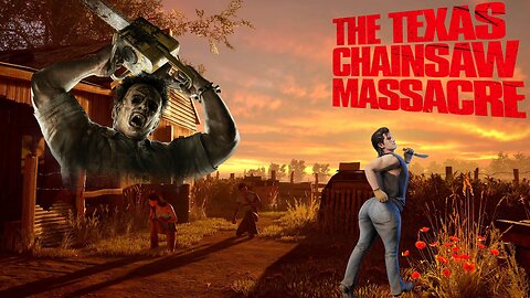 Texas Chainsaw Massacre with the gang ! come tapn with me chat !