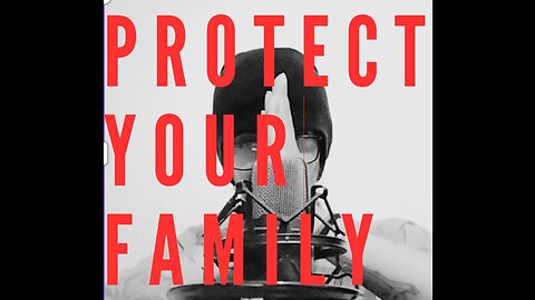 EP #5 part 2 (protect your family)