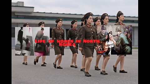 Life of women in North Korea