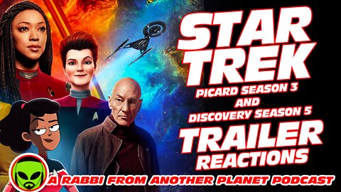 Star Trek: Picard Season 3 and Discovery Season 5 Trailer Reactions