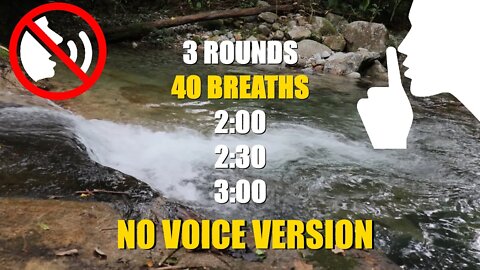 [NO VOICE] Wim Hof breathing - 3 rounds with 40 breaths / round + 10 minutes for meditation