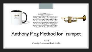 🎺🎺🎺 [TRUMPET WARM-UP] Anthony Plog Method for Trumpet - Book 1 WarmUp Exercises and Etudes 3II(3h)