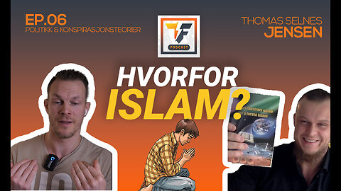 Thomas Selnes Jensen: Hvorfor Islam? | Thomas Formo Podcast EP06