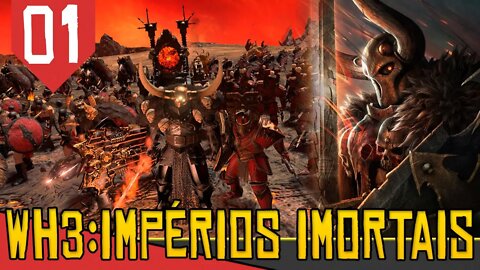 Impérios Imortais com o ESCOLHIDO do Caos - Total War Warhammer 3 Archaon #01 [Gameplay PT-BR]