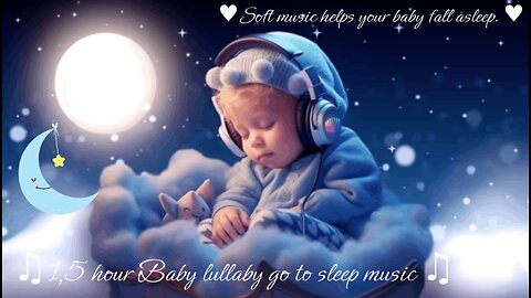 1.5 Hours of Bedtime Baby Lullaby: Calming Music for Sweet Dreams