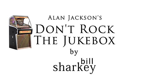Don't Rock the Jukebox - Alan Jackson (cover-live by Bill Sharkey)