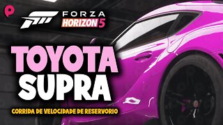 Forza Horizon 5 - Toyota Supra (Corrida de velocidade de Reservorio)