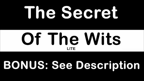 The Secret of the Wits-LITE-BONUS-See Description