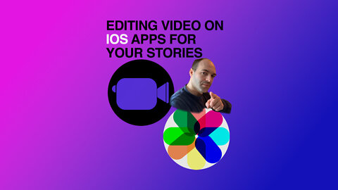 Editing Video On IOS APPS for Your Stories