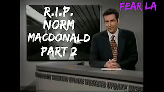 R.I.P. Norm Macdonald (Part 2) | Fear LA Presents: "Up in the Rafters" | September 14, 2021