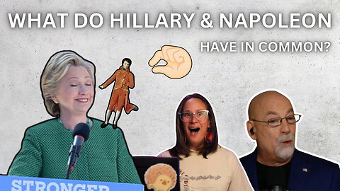 Hillary Clinton and Napoleon Have More in Common Than You Think