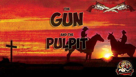The Gun and the Pulpit (1974) - A Classic Western Film