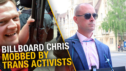 Billboard Chris mobbed by trans activists in Oxford