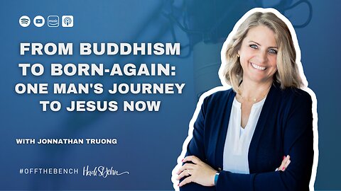 From Buddhism to Born-Again: One Man's Journey to Jesus