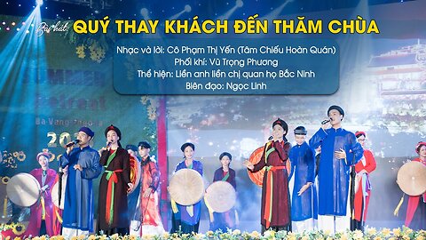 Bài hát Quý thay khách đến thăm chùa Nhạc và lời Phật tử Phạm Thị Yến (Tâm Chiếu Hoàn Quán)