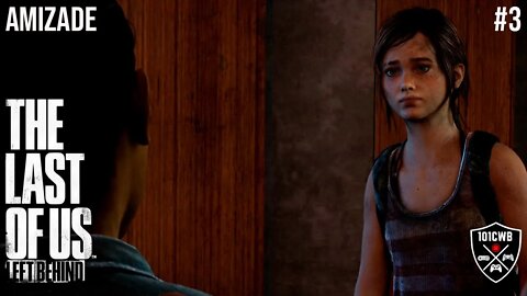 The Last of Us: Left Behind 1080p 60fps - PS4 - # 3 AMIZADE - Walkthrough Completa PT BR