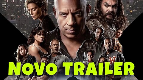 Novo Trailer Velozes e Furiosos 10 - Dublado