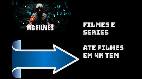 MC FILMES FILMES E SERIES