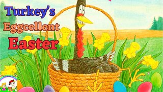 Turkey’s Eggcellent Easter | Read Along Book For Kids
