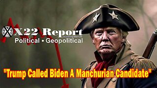X22 Report - Ep. 3136F - Trump Called Biden A Manchurian Candidate, Coverup, Start A War