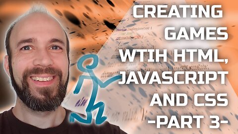 Creating Games with HTML, JavaScript, and CSS - Part 3