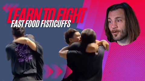 Learn To Fight: Fast Food Fisticuffs