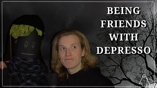 Depression Session #1: Being friends with Depresso