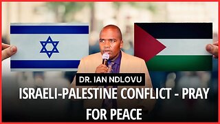 Israeli-Palestine Conflict - Pray for peace