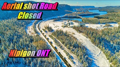 Aerial shot Road Closed Nipigon ONT Nomad Outdoor Adventure & Travel Show Vlog#54