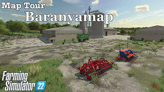 Map Tour | Baranyamap | Farming Simulator 22