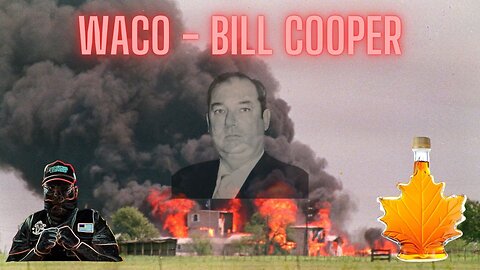 WACO - The William Cooper Story with Special Guest Digger420!