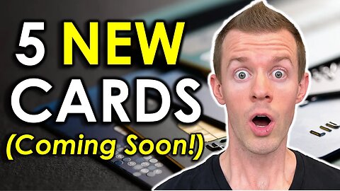 BREAKING: 5 ALL NEW Credit Cards Coming In 2023?! (U.S. only)