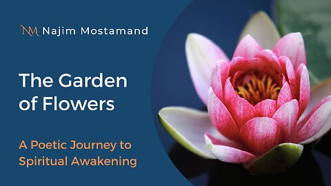 The Garden of Flowers: A Poetic Journey to Spiritual Awakening
