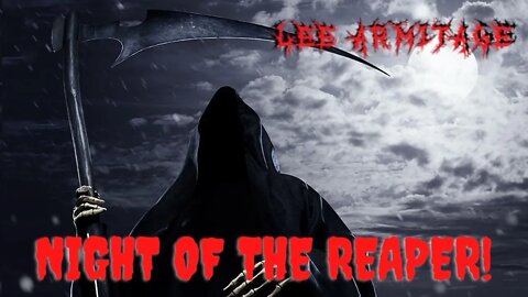 Halloween 2021 Night of the Reaper by Lee Armitage
