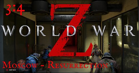 Hwy929: World War Z | Episode 3 - Moscow| Chapter 4 - Resurrection