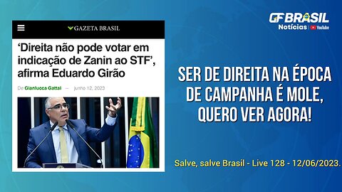 GF BRASIL Notícias - Atualizações das 21h - segunda-feira patriótica - Live 128 - 12/06/2023!