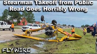 Stearman Takeoff from a Public Road goes Horribly Wrong