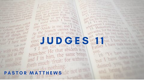 "Judges 11" | Abiding Word Baptist