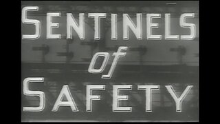 (1930's) Sentinels of Safety