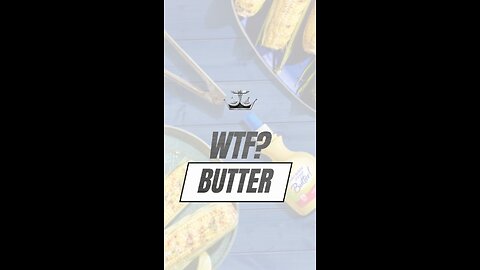 Wtf? Butter