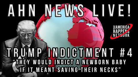 AHN News Live August 17, 2023 - Trump Indictment #4