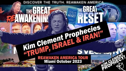 Kim Clement Prophecies -Trump, Israel & Iran - Reawaken America Tour Miami October 2023