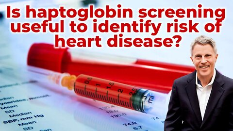 Is haptoglobin screening useful to identify risk of heart disease?