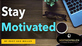 How to Stay Motivated When Pursuing Your Goals