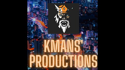 Introduction To The KMANS' Productions