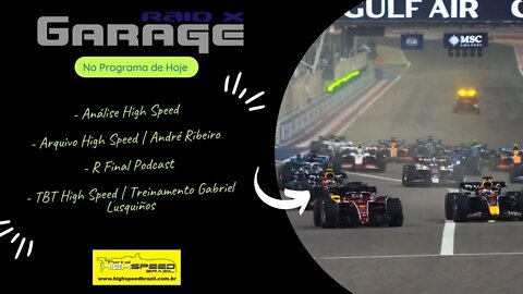 Raio X Garage | Análise High Speed | Ayrton Senna | R Final Podcast | TBT High Speed