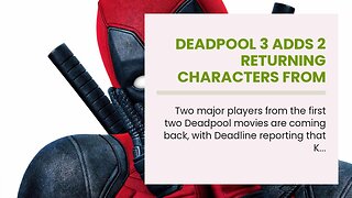 Deadpool 3 Adds 2 Returning Characters From Past Movies