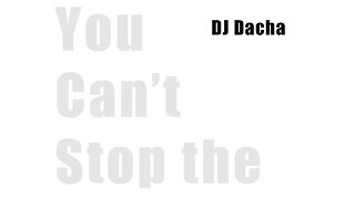 DJ Dacha - You Can't Stop The House - DL165